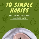 10-simple-habits-for-a-healthier-life-you-can-start-today