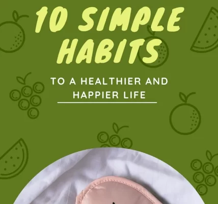 10-simple-habits-for-a-healthier-life-you-can-start-today