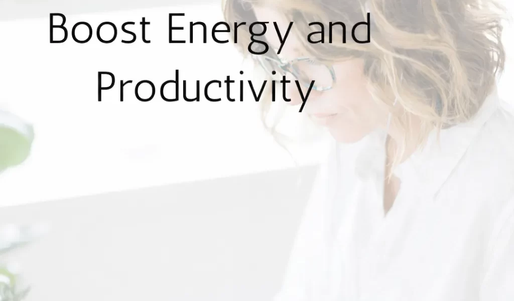 boost-energy-and-productivity